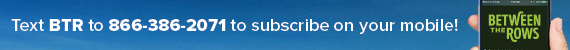 Text BTR to 866-386-2071 to subscribe on your mobile