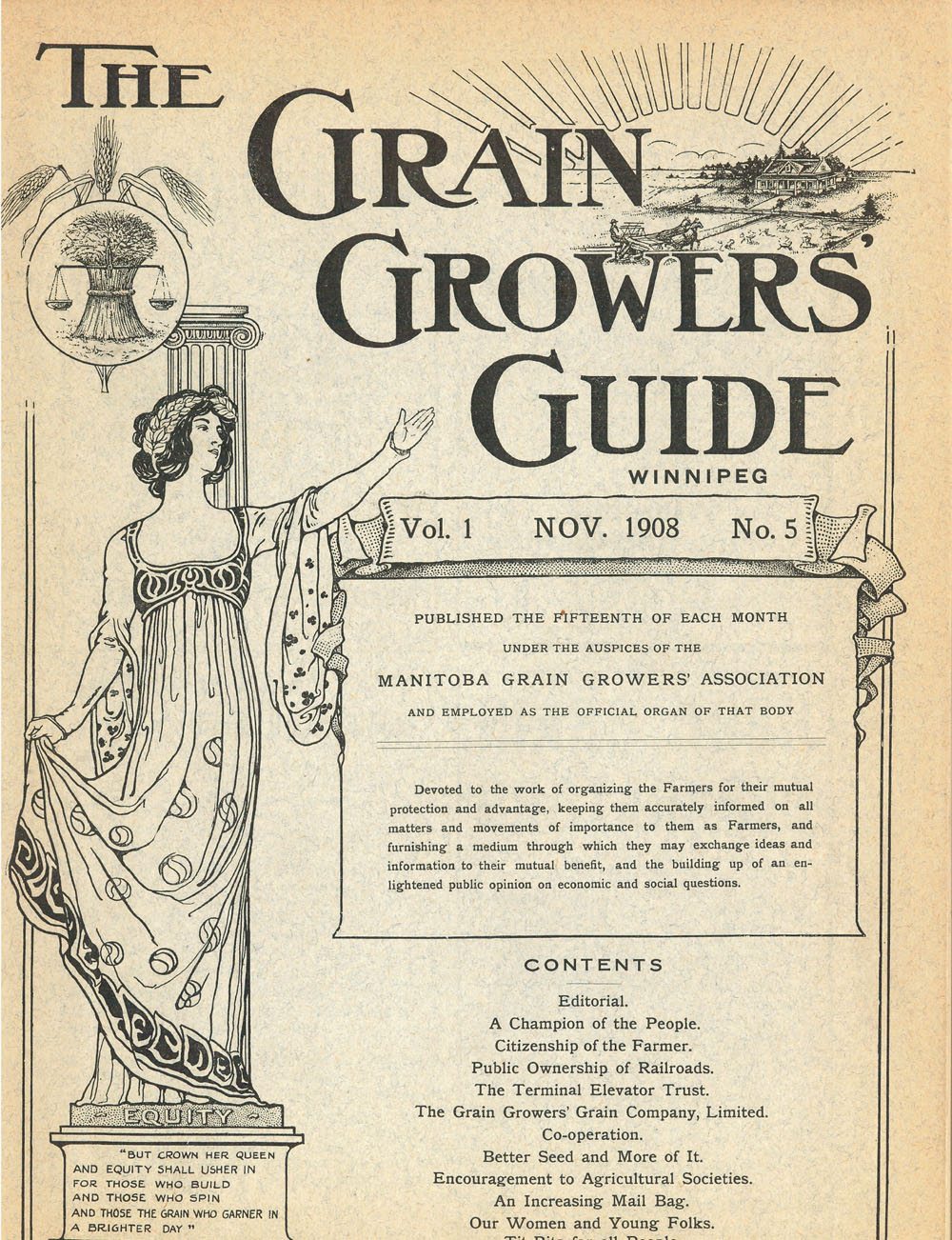 History The “official organ” of the Grain Growers Grain Company